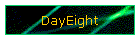 DayEight